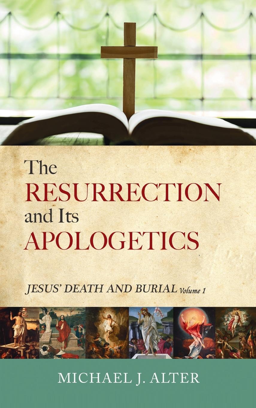 Vorderes Coverbild The Resurrection and Its Apologetics