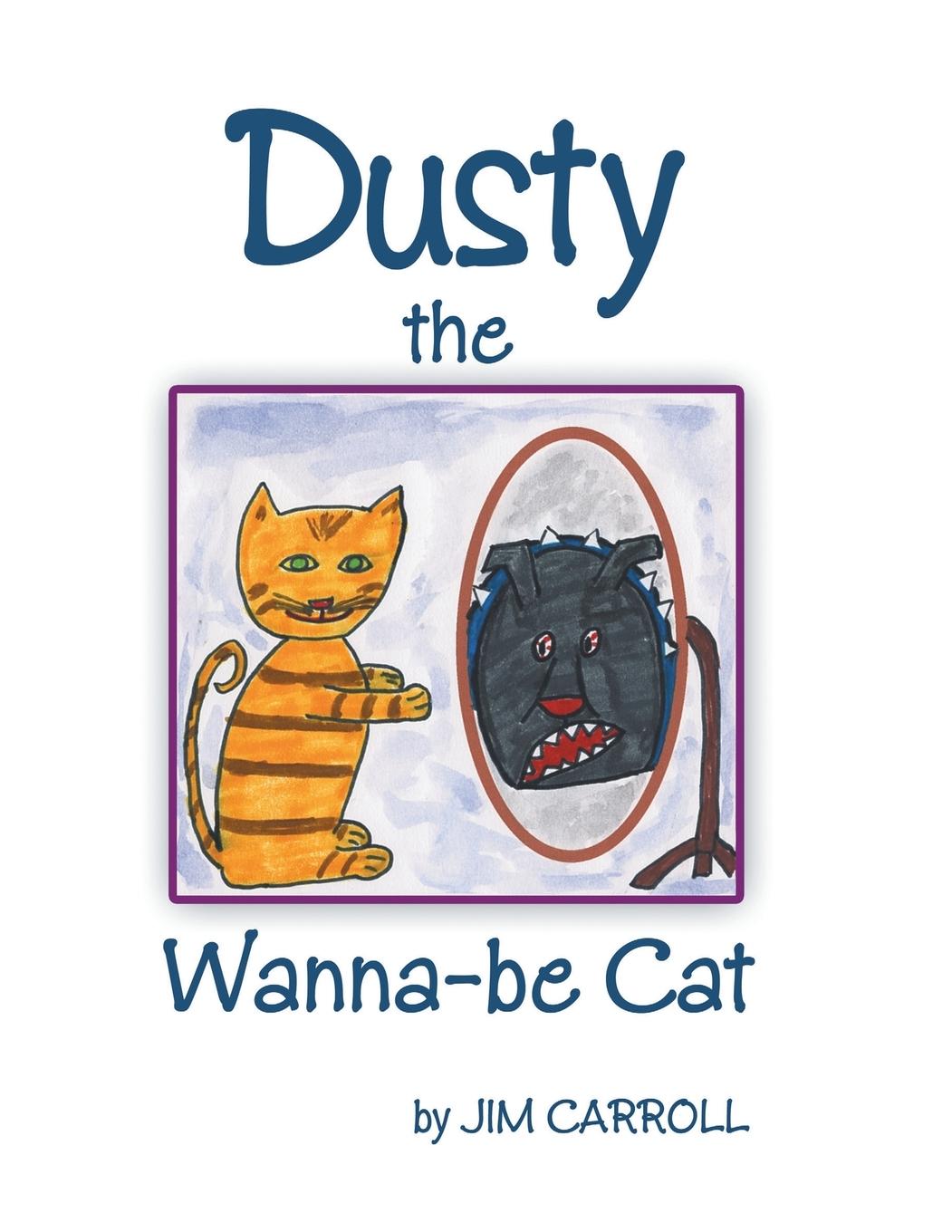 Vorderes Coverbild Dusty the Wanna-be Cat