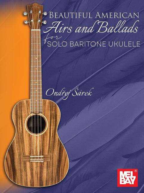 Vorderes Coverbild Beautiful American Airs and Ballads for Solo Baritone Ukulele