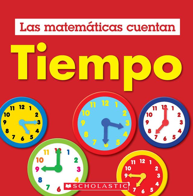 Vorderes Coverbild Tiempo (Las Matemáticas Cuentan): Time (Math Counts in Spanish)