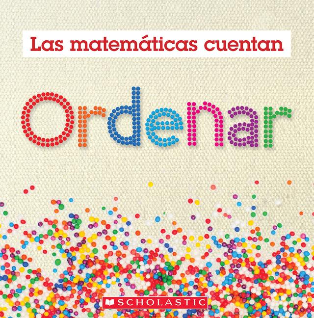 Vorderes Coverbild Ordenar (Las Matemáticas Cuentan): Sorting (Math Counts in Spanish)