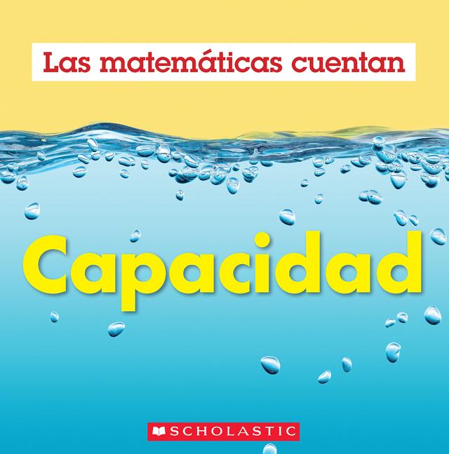 Vorderes Coverbild Capacidad (Las Matemáticas Cuentan): Capacity (Math Counts in Spanish)