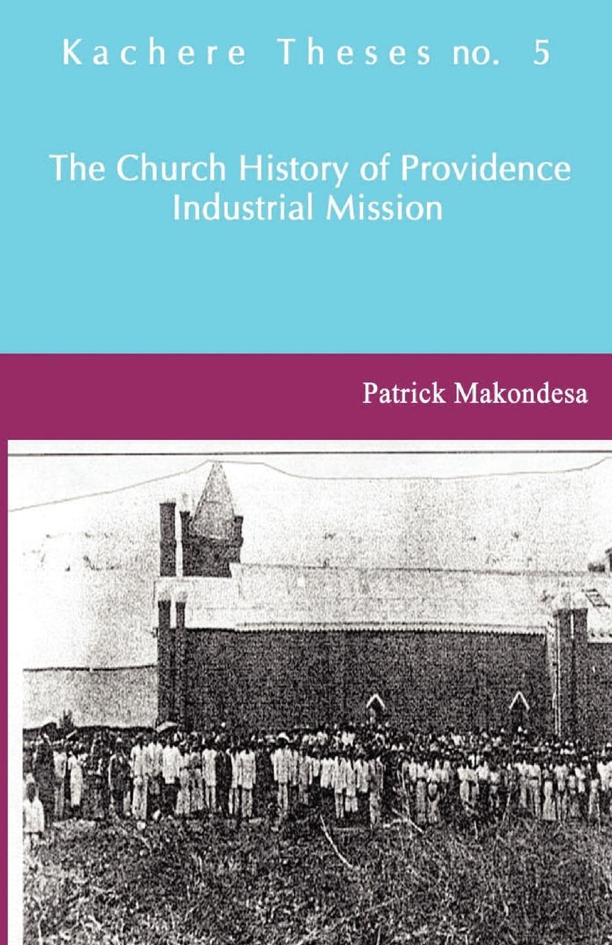 Vorderes Coverbild The Church History of Providence Industrial Mission