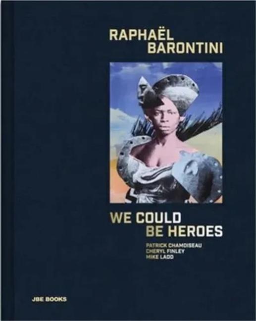 Vorderes Coverbild Raphaël Barontini: We Could Be Heroes