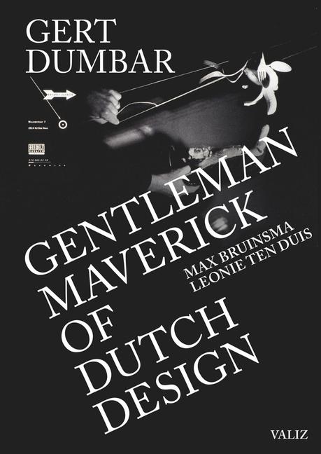Vorderes Coverbild Gert Dumbar: Maverick Gentleman of Dutch Design