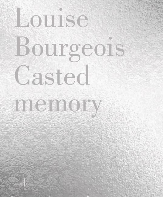 Vorderes Coverbild Louise Bourgeois: Unconscious Memories
