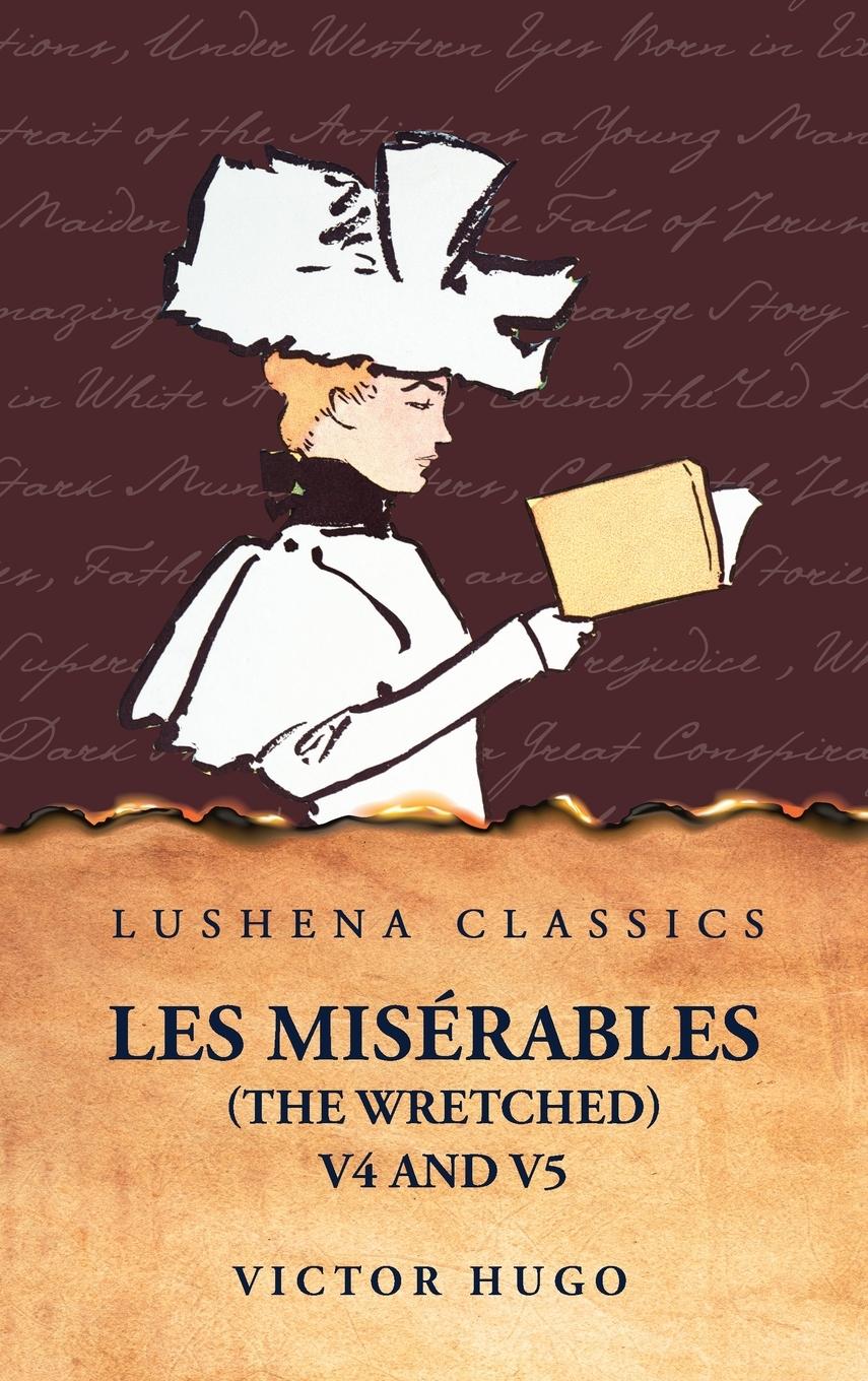 Vorderes Coverbild Les Misérables  (the Wretched)  V4 and V5 A Novel