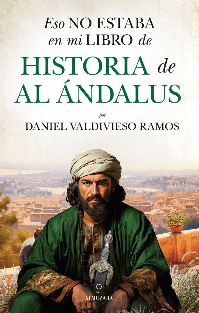 Vorderes Coverbild Eso No Estaba En Mi Libro de Historia de Al Andalus