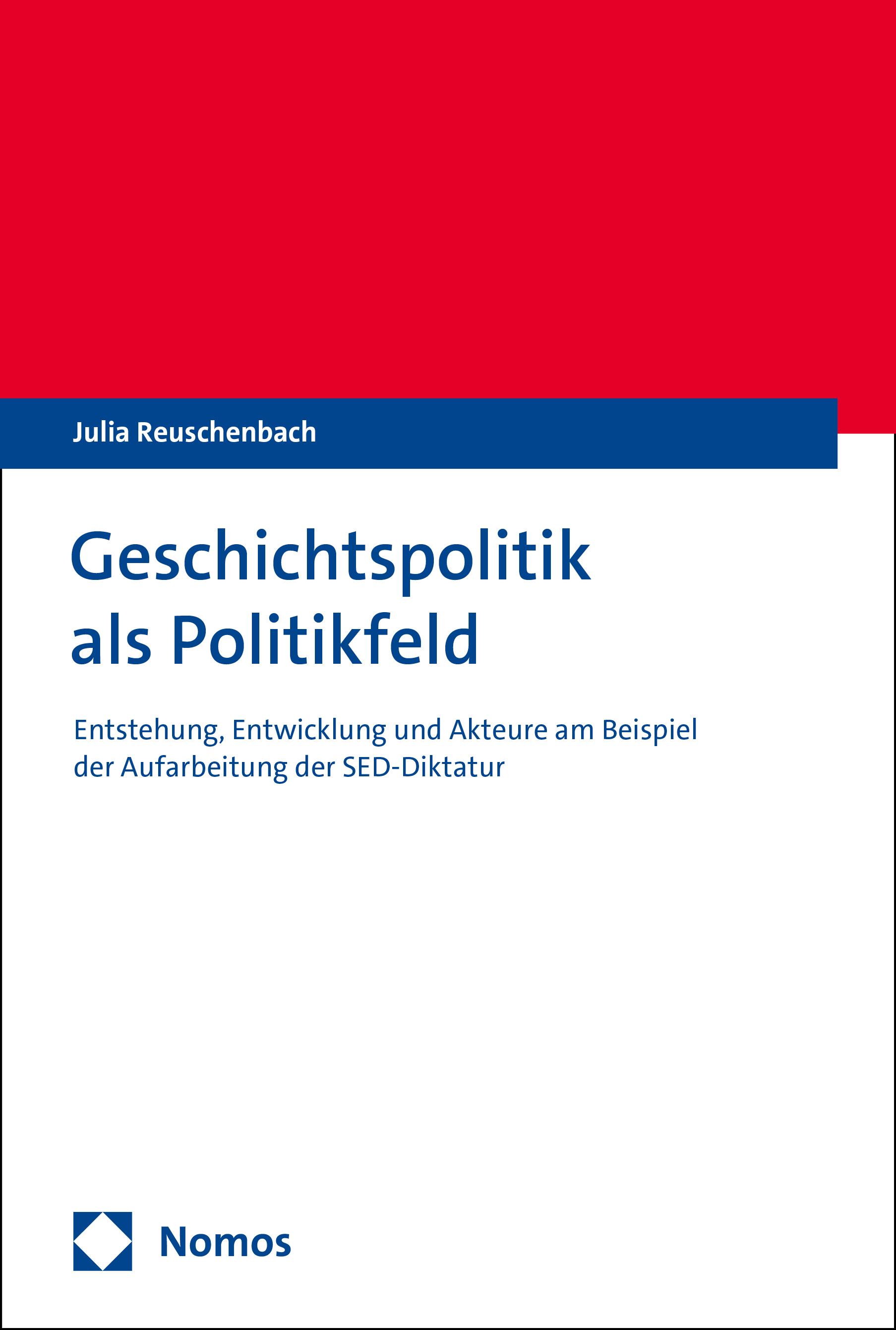 Vorderes Coverbild Geschichtspolitik als Politikfeld