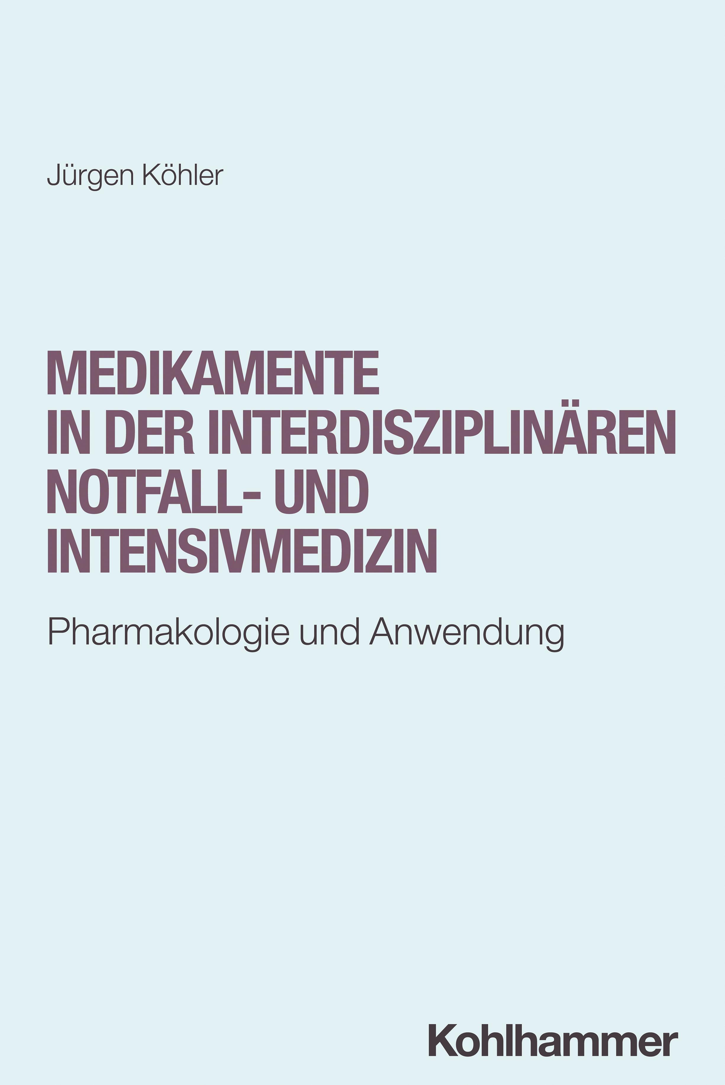 Vorderes Coverbild Medikamente in der interdisziplinären Notfall- und Intensivmedizin