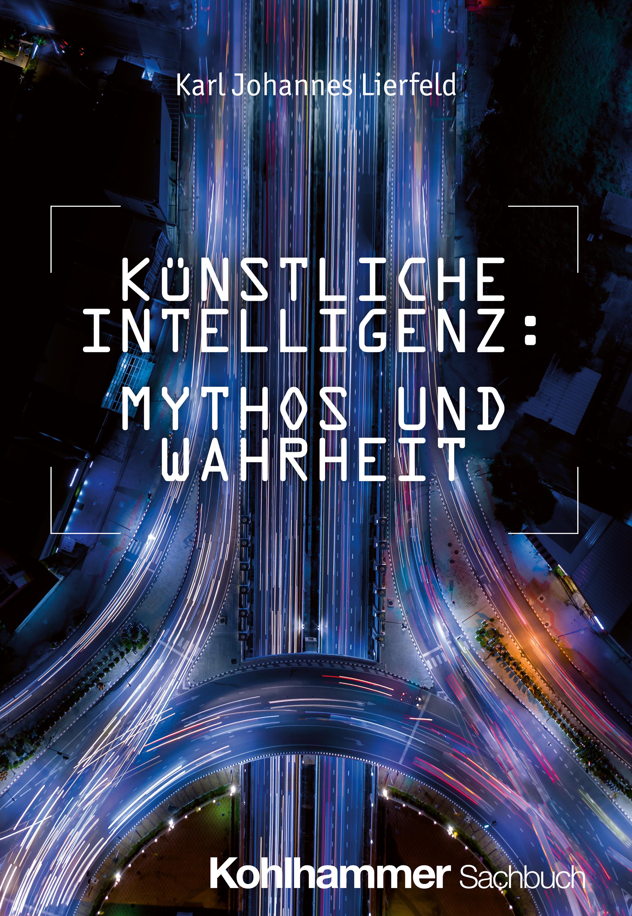 Vorderes Coverbild Künstliche Intelligenz: Mythos und Wahrheit