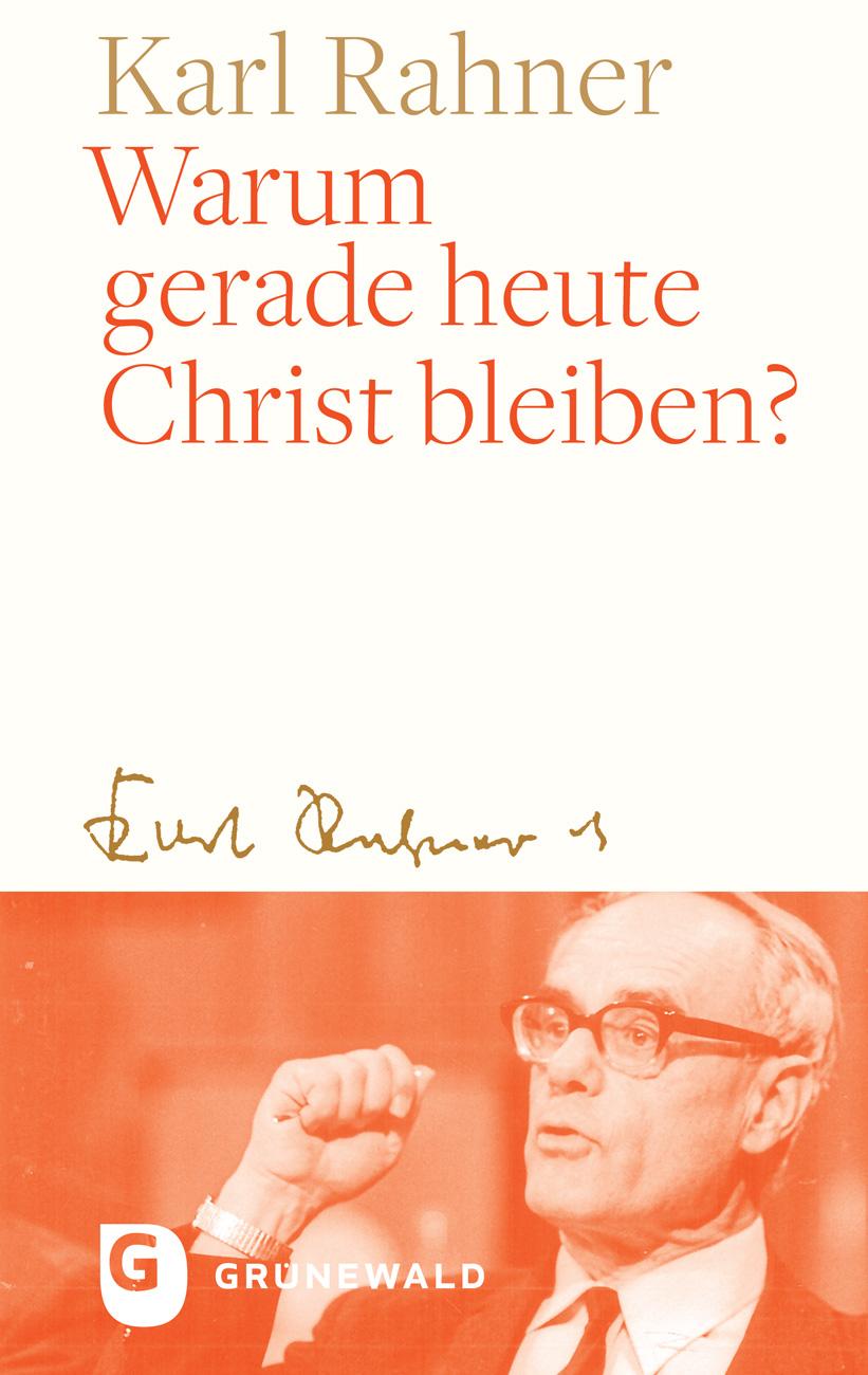 Vorderes Coverbild Warum gerade heute Christ bleiben?