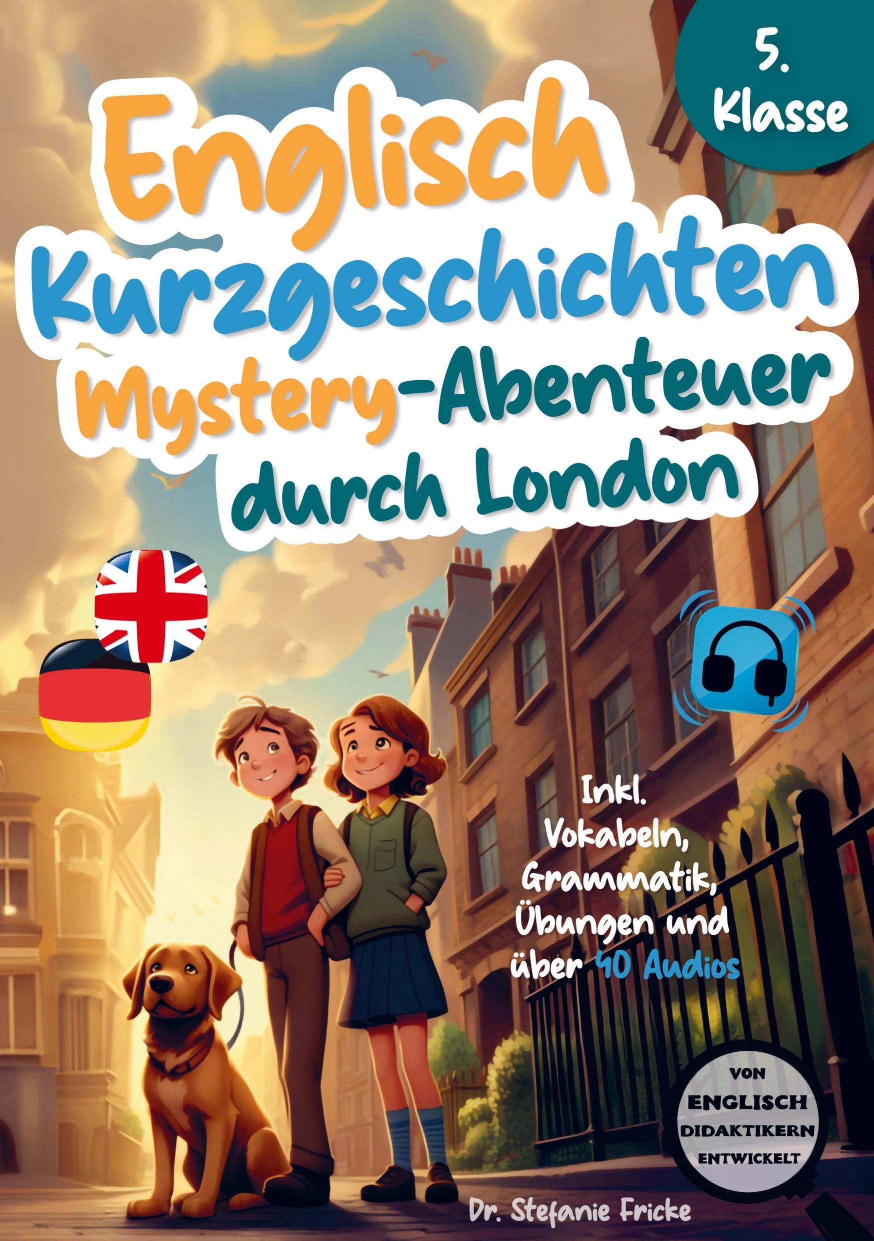 Vorderes Coverbild Englisch Kurzgeschichten 5. Klasse | Mystery-Abenteuer durch London | Inkl. Vokabeln, Grammatik, Übungen & 40 Audios | Von Didaktikern entwickelt