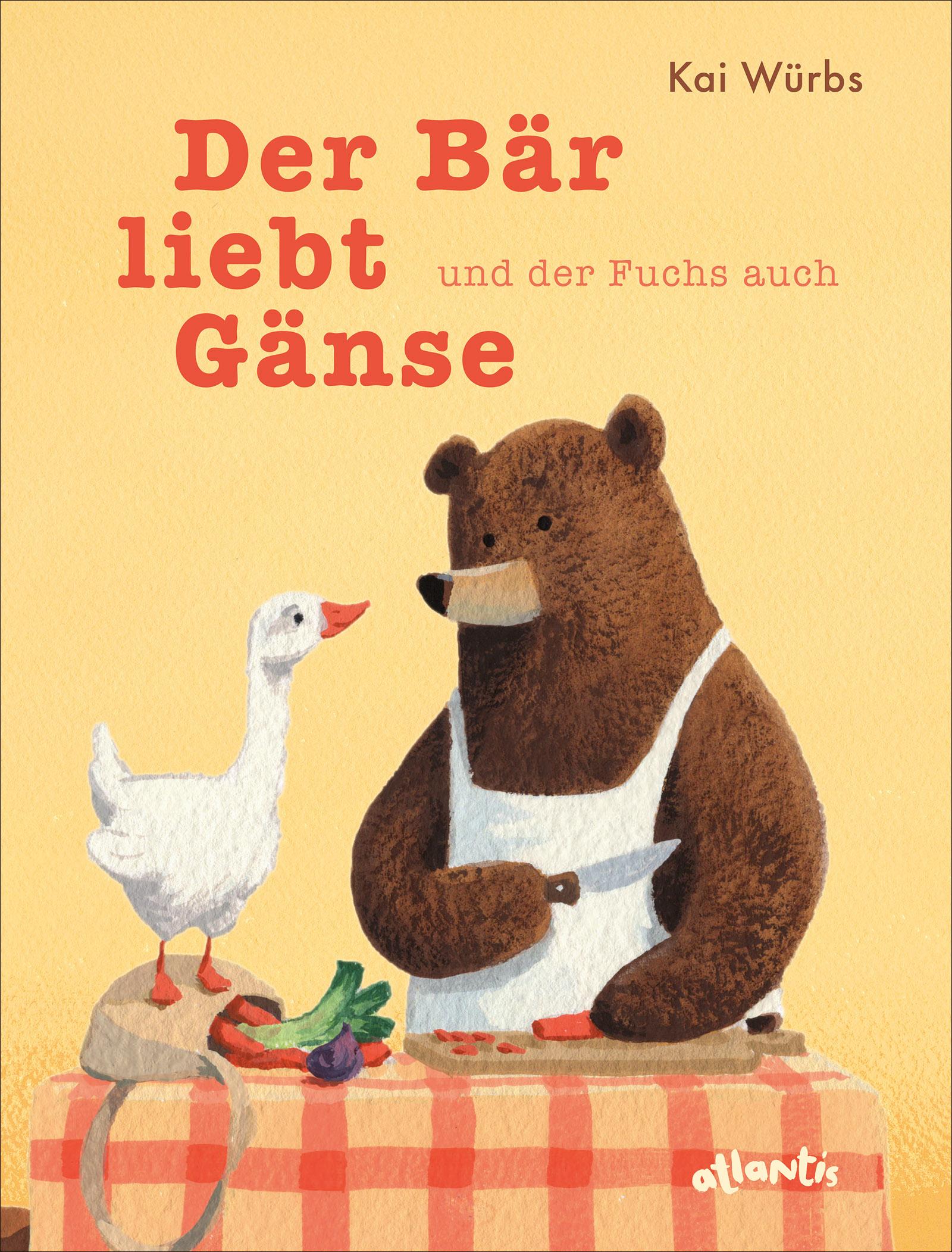 Vorderes Coverbild Der Bär liebt Gänse und der Fuchs auch