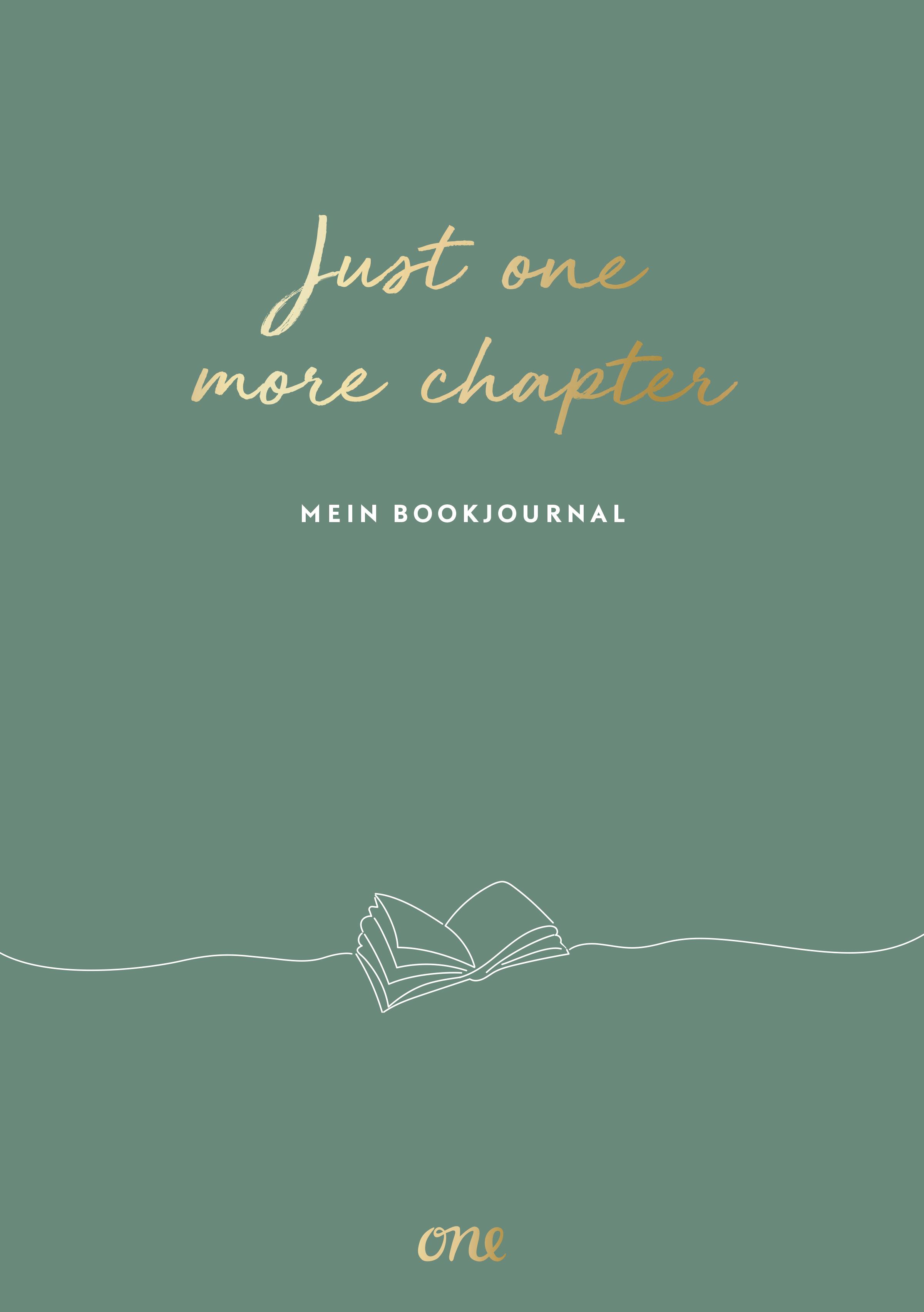 Vorderes Coverbild Just ONE more chapter - Mein Bookjournal