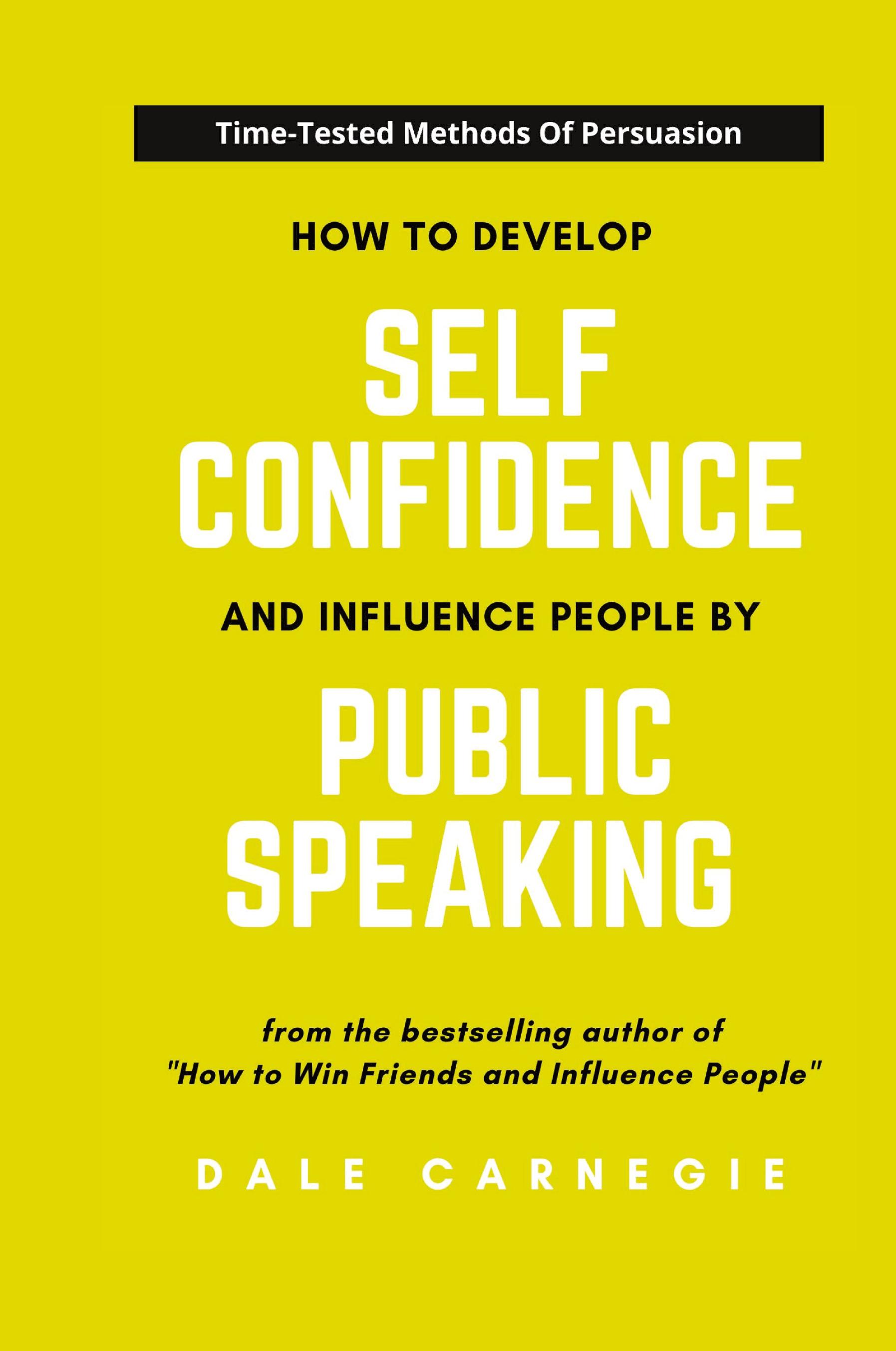 Vorderes Coverbild How To Develop Self Confidence And Influence People By Public Speaking