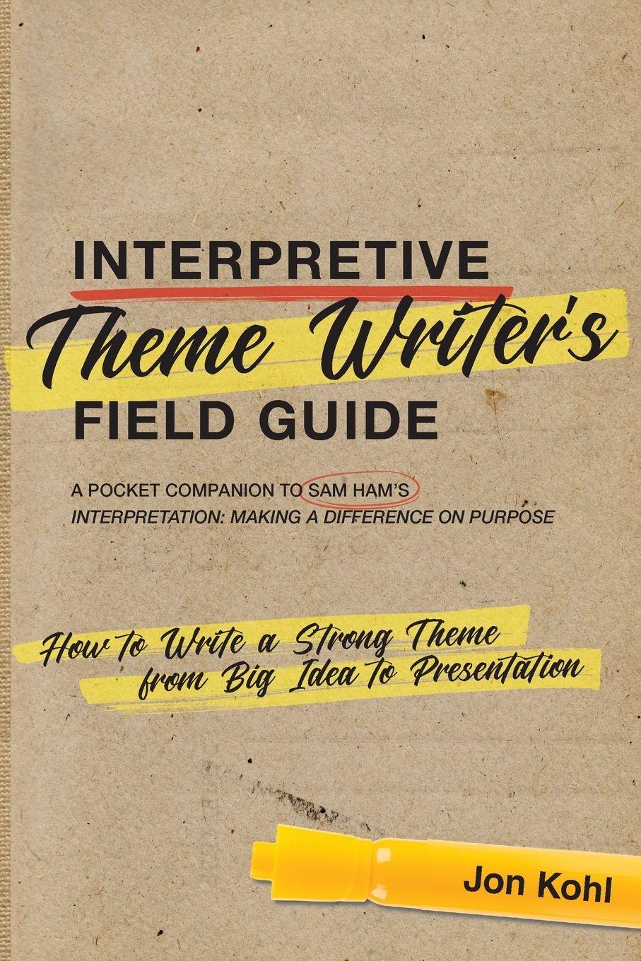 Vorderes Coverbild Interpretive Theme Writer's Field Guide