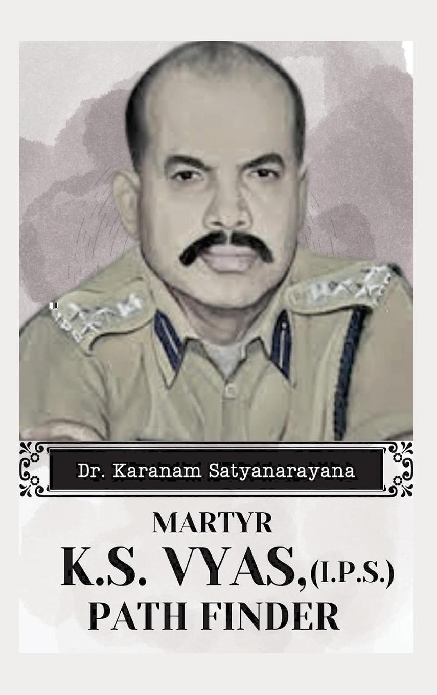 Vorderes Coverbild MARTYR K.S VYAS, (I.P.S) PATH FINDER