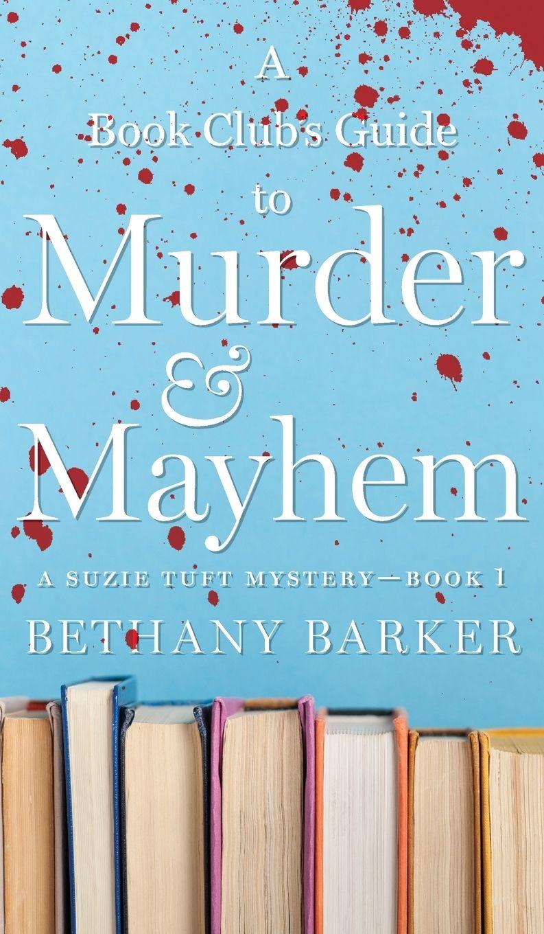 Vorderes Coverbild A Book Club's Guide to Murder & Mayhem
