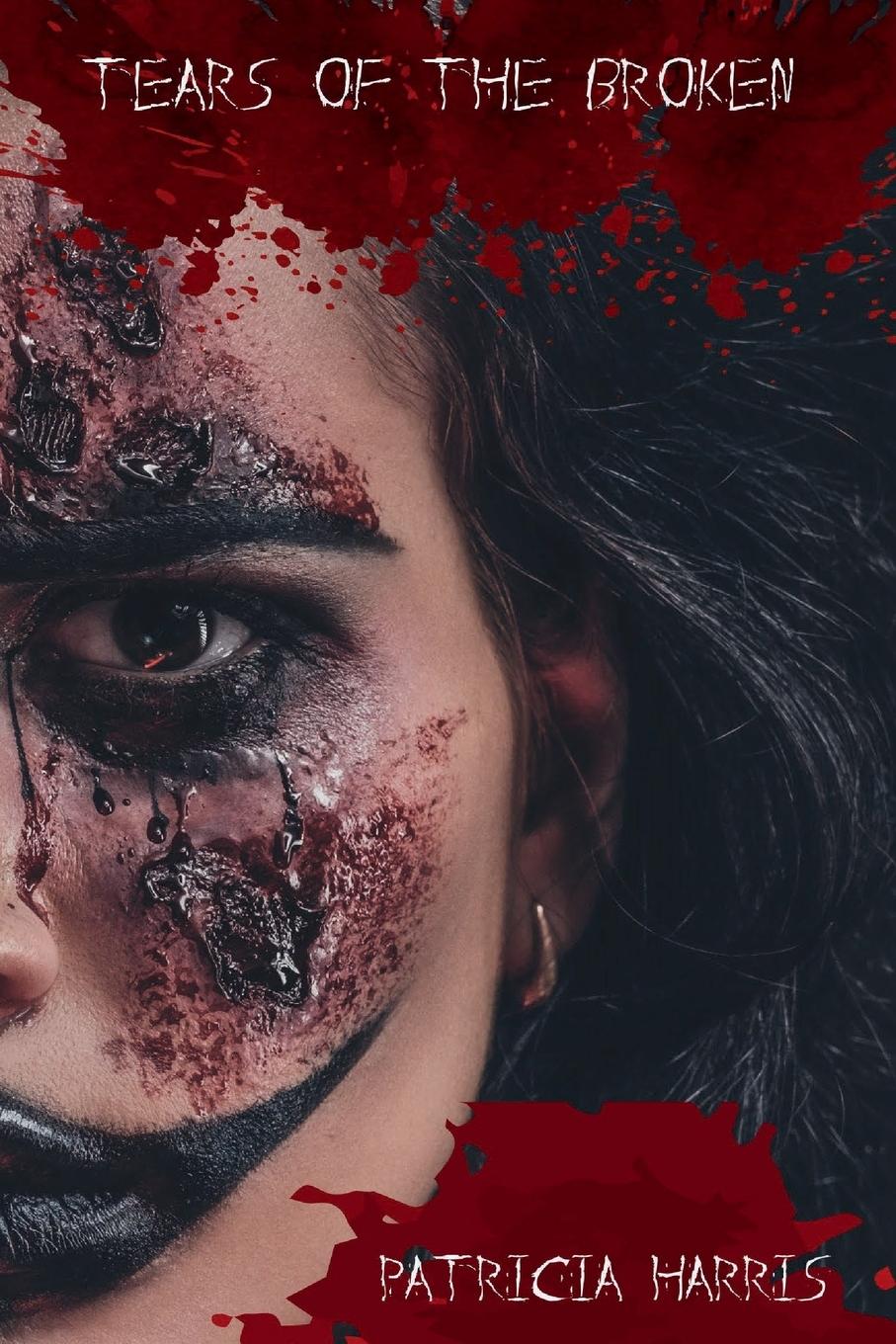 Vorderes Coverbild Tears Of the Broken