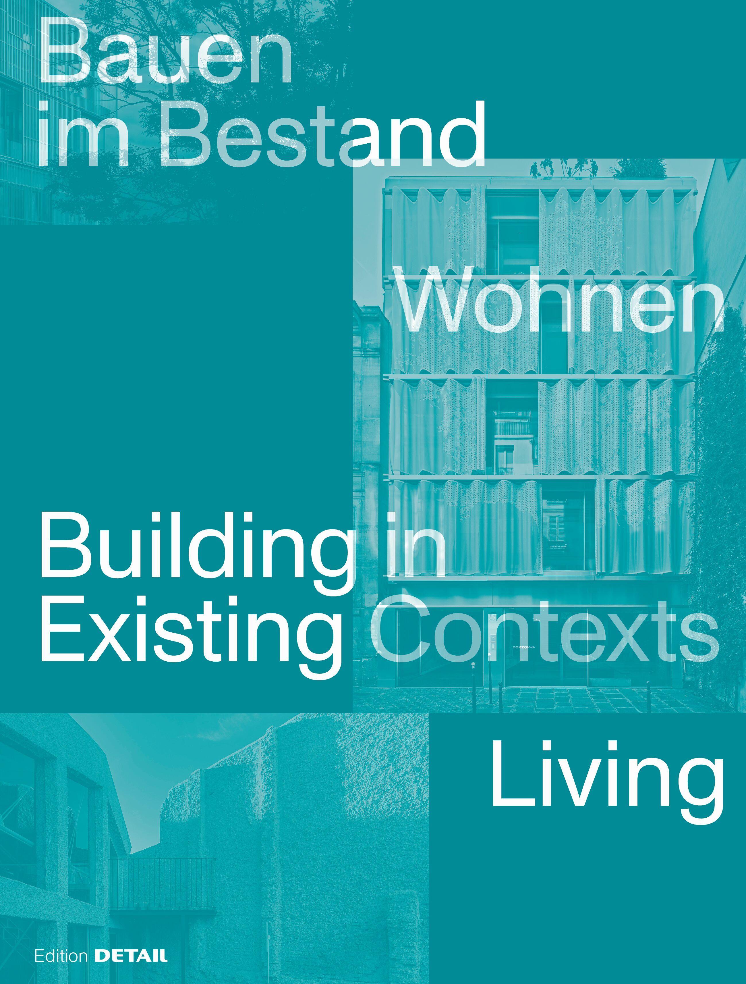 Vorderes Coverbild Bauen im Bestand. Wohnen / Building in Existing Contexts. Living