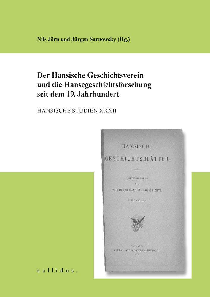 Vorderes Coverbild Der Hansische Geschichtsverein und die Hansegeschichtsforschung seit dem 19. Jahrhundert