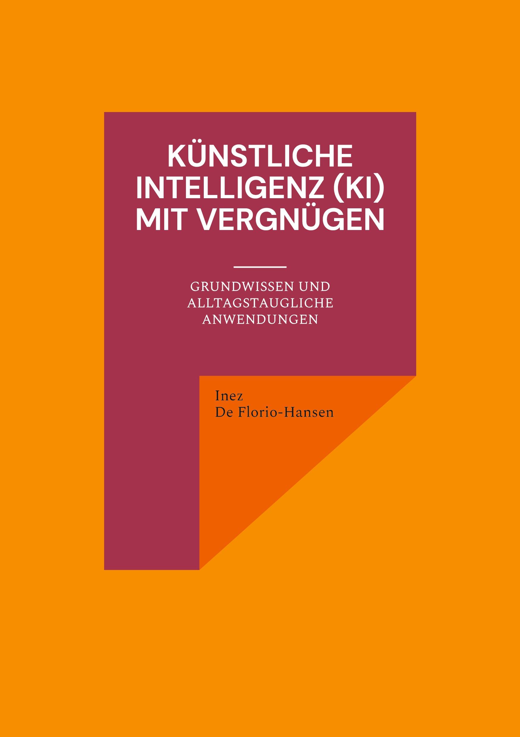 Vorderes Coverbild Künstliche Intelligenz (KI) mit Vergnügen