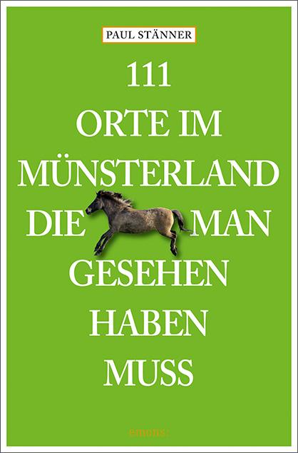 Vorderes Coverbild 111 Orte im Münsterland, die man gesehen haben muss