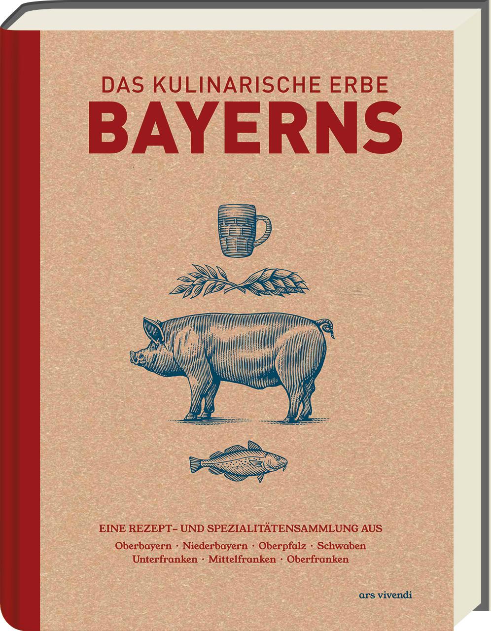Vorderes Coverbild Das kulinarische Erbe Bayerns (Neuauflage)