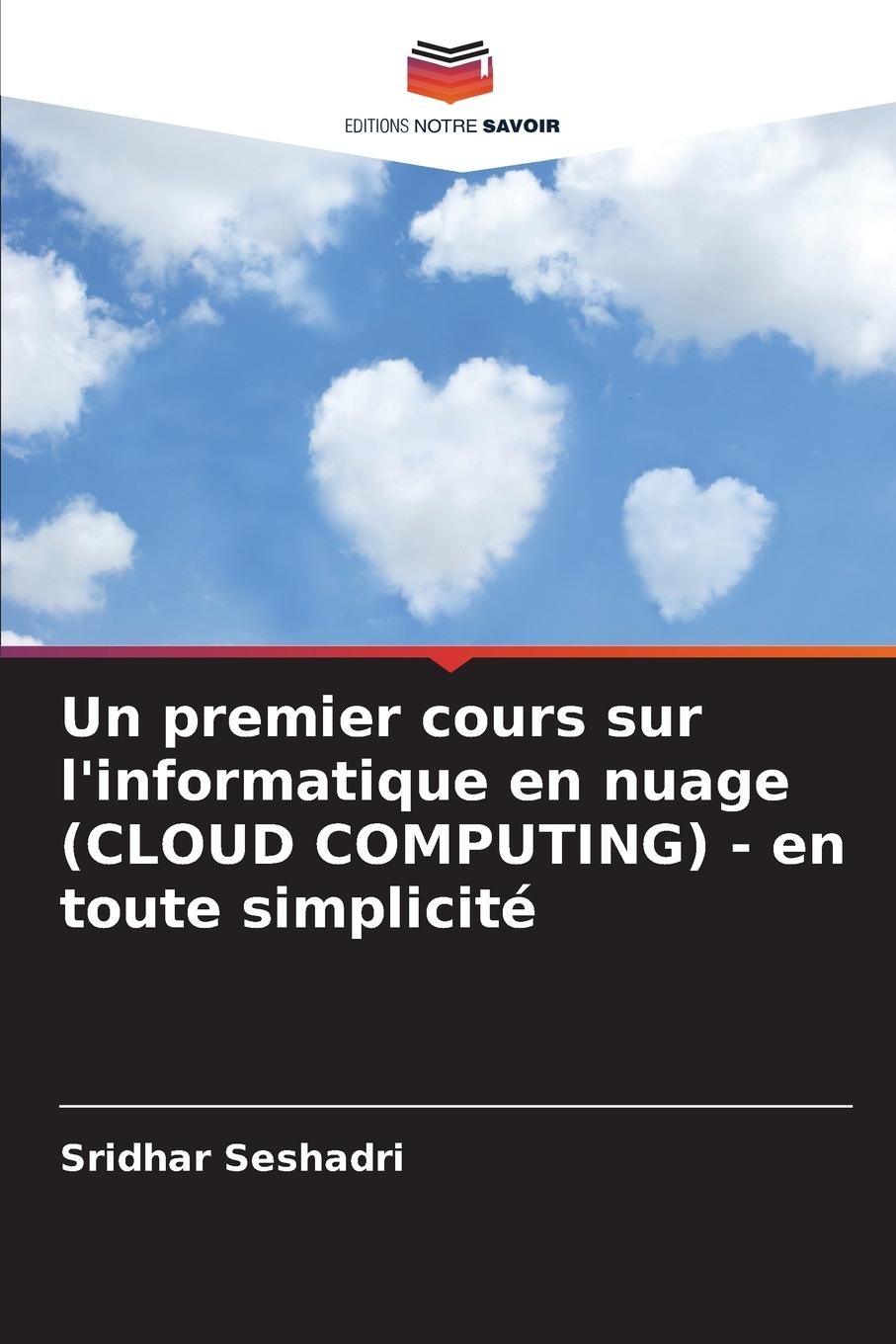Vorderes Coverbild Un premier cours sur l'informatique en nuage (CLOUD COMPUTING) - en toute simplicité