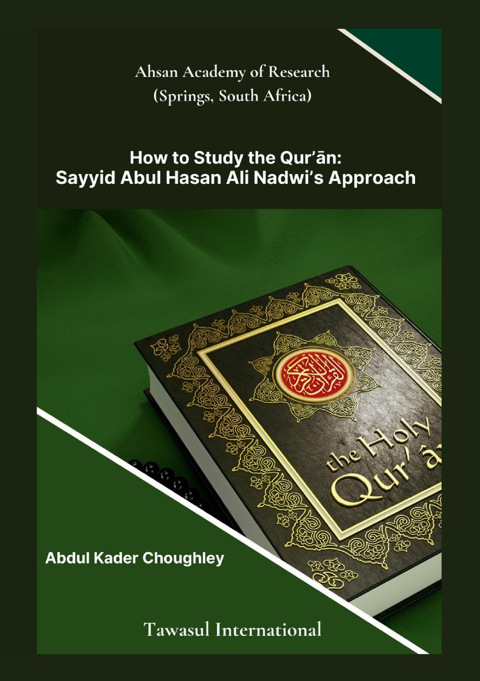 Vorderes Coverbild How to Study the Quran, Sayyid Abul Ali Hasan Nadwi's Approach