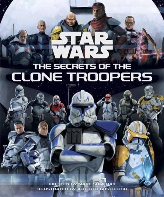 Vorderes Coverbild Star Wars: The Secrets of the Clone Troopers