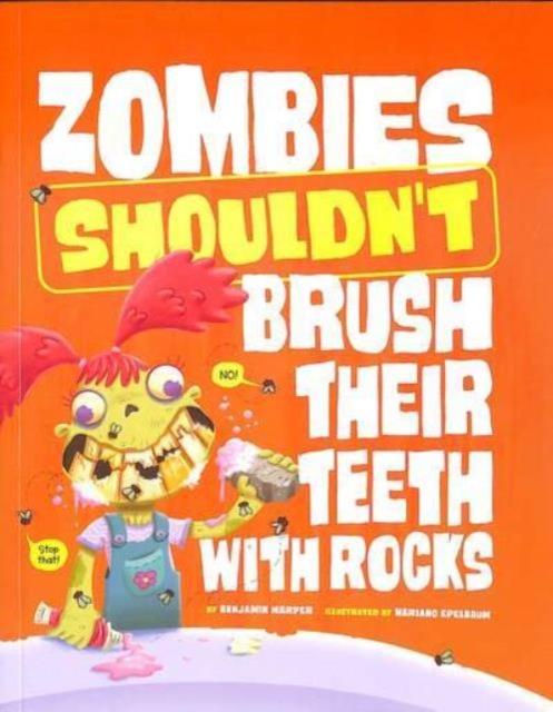Vorderes Coverbild Zombies Shouldn't Brush Their Teeth with Rocks