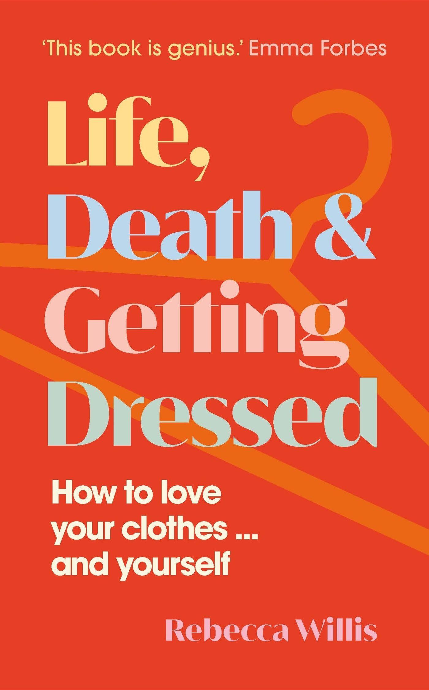 Vorderes Coverbild Life, Death and Getting Dressed