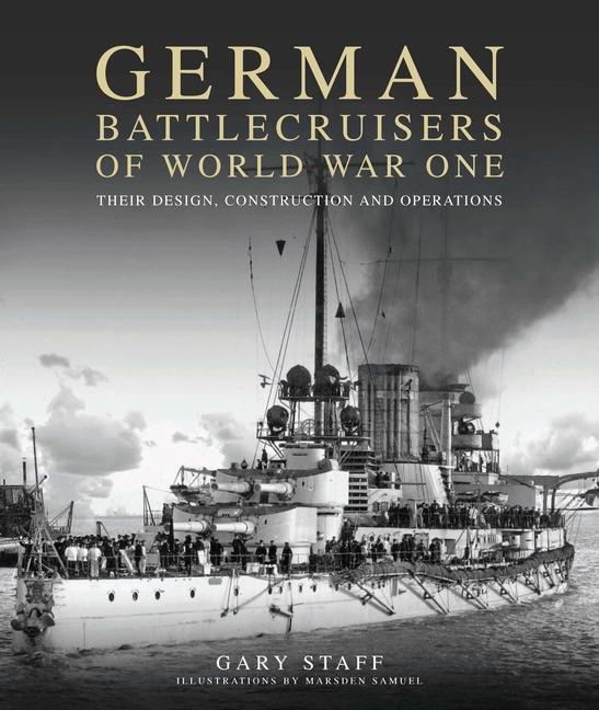 Vorderes Coverbild German Battlecruisers of World War One