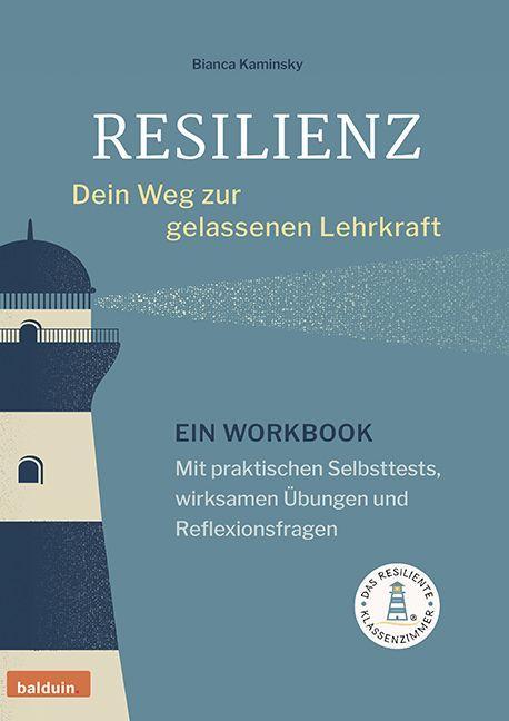 Vorderes Coverbild Resilienz - dein Weg zur gelassenen Lehrkraft