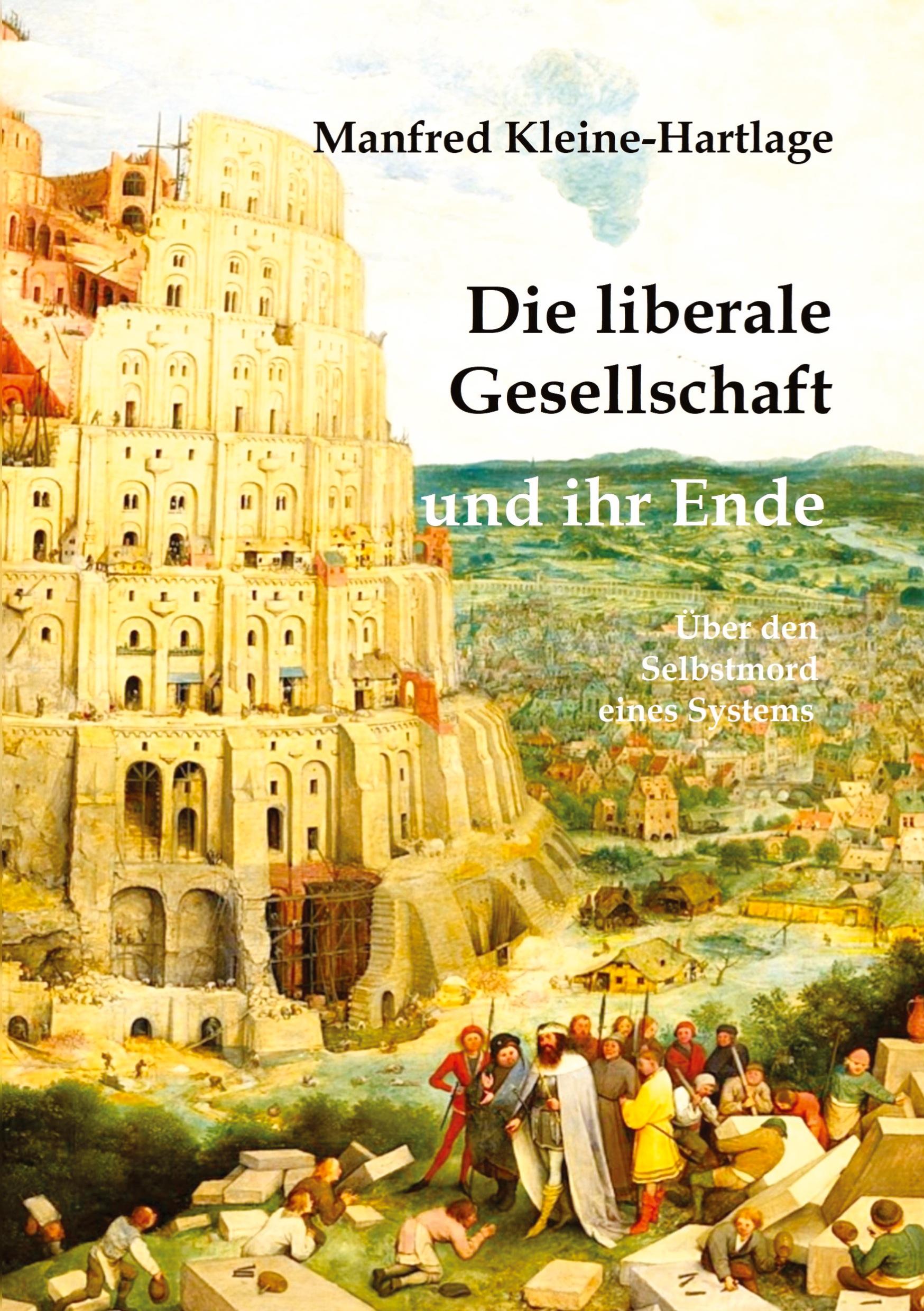 Vorderes Coverbild Die liberale Gesellschaft und ihr Ende