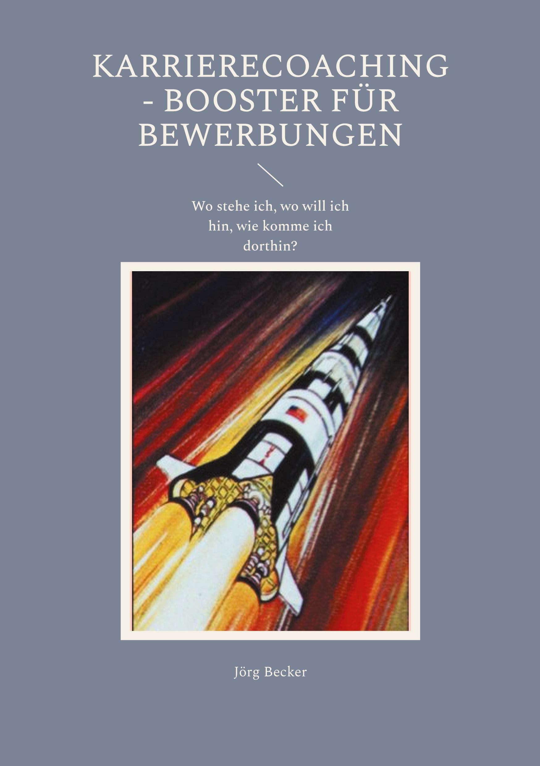 Vorderes Coverbild Karrierecoaching - Booster für Bewerbungen