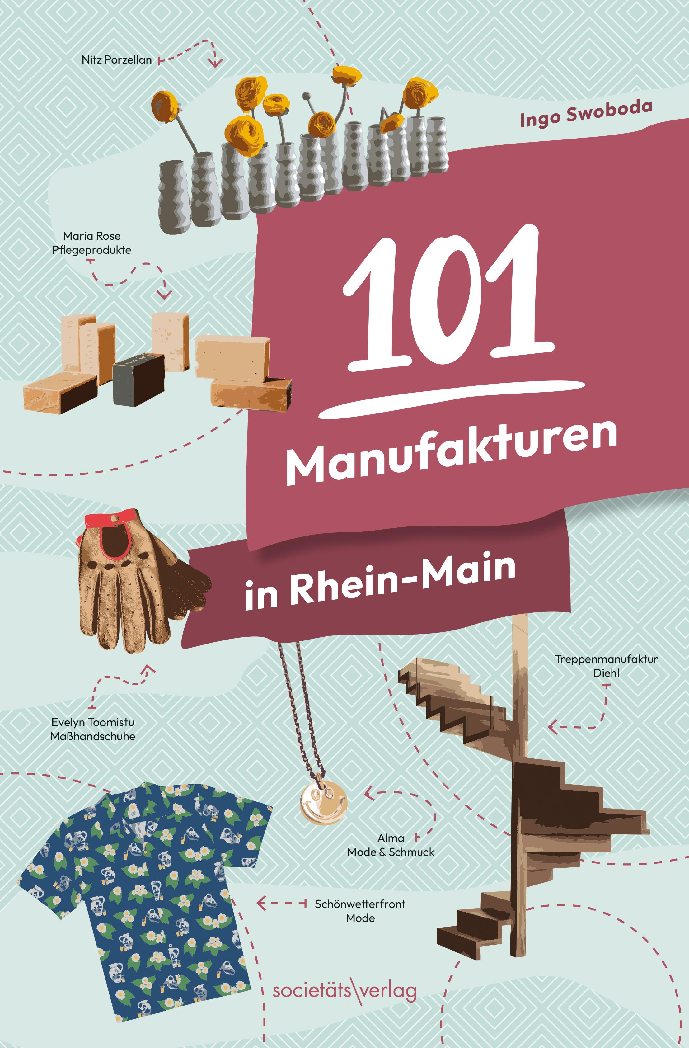 Vorderes Coverbild 101 Manufakturen in Rhein-Main