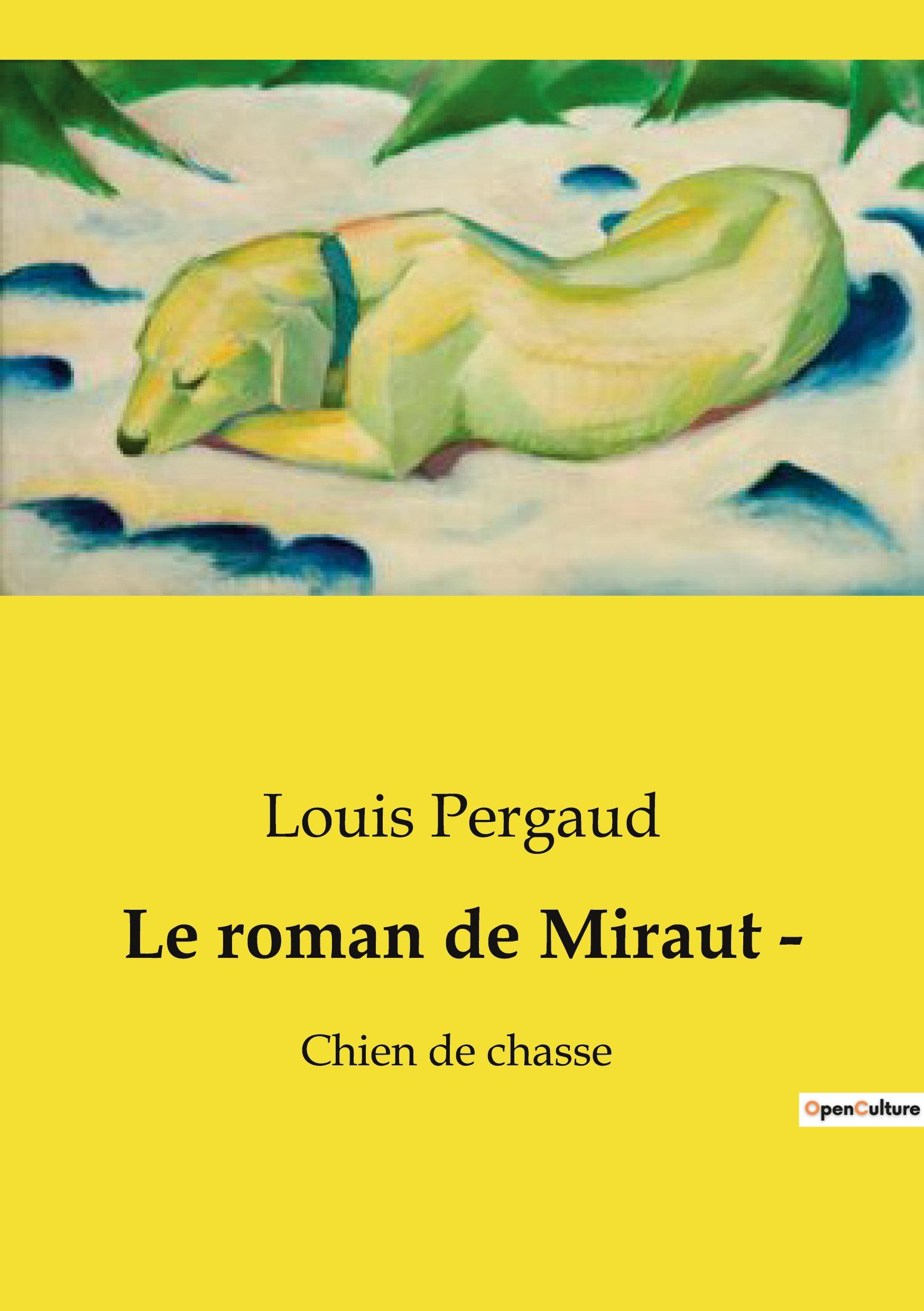 Vorderes Coverbild Le roman de Miraut ­