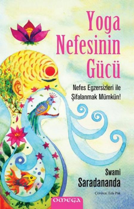 Vorderes Coverbild Yoga Nefesinin Gücü - Nefes Egzersizleri ile Sifalanmak Mümkün