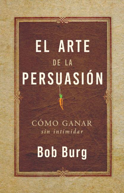 Vorderes Coverbild El Arte de la Persuasión (the Art of Persuasion)