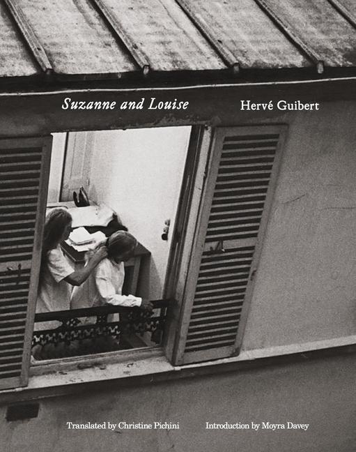 Vorderes Coverbild Hervé Guibert: Suzanne and Louise