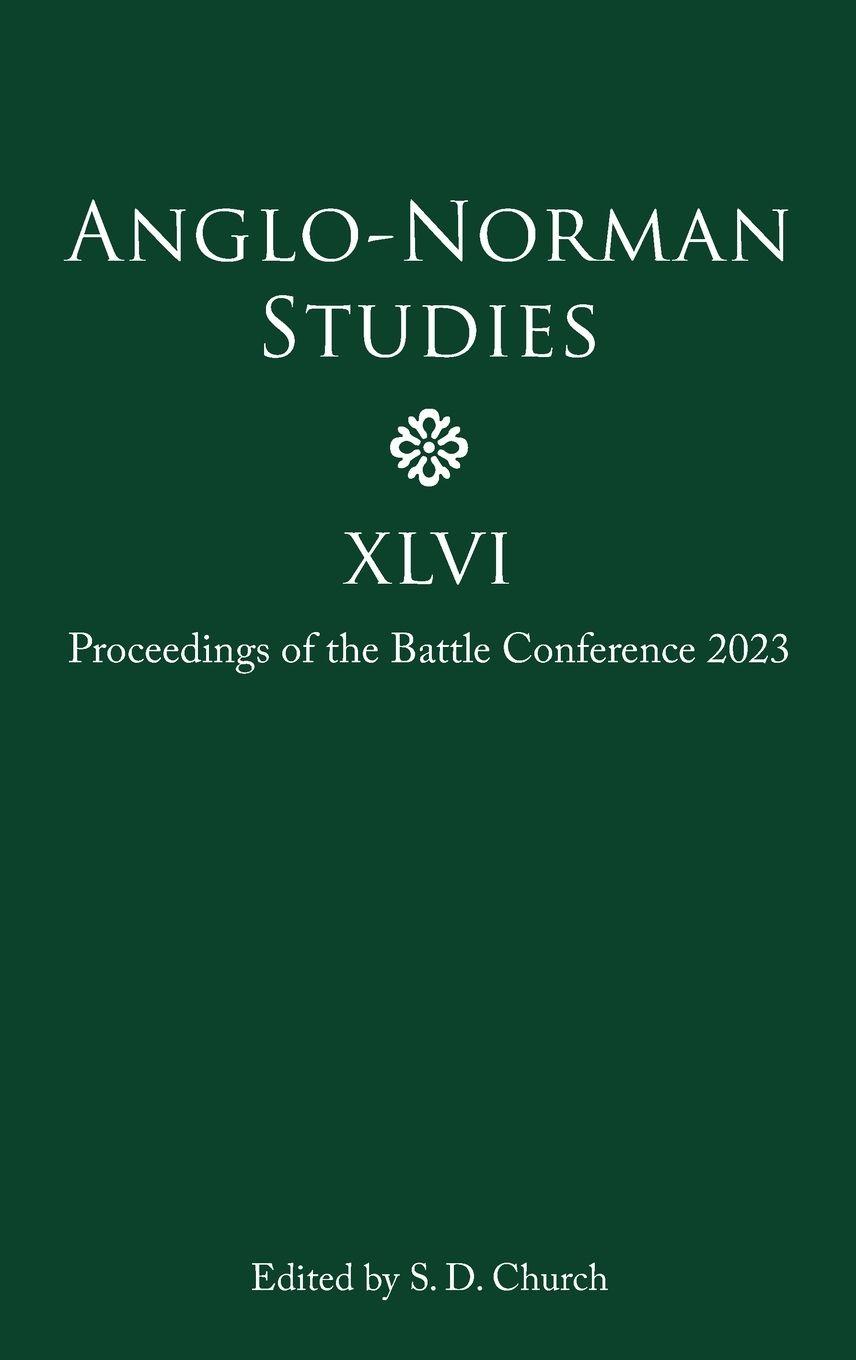 Vorderes Coverbild Anglo-Norman Studies XLVI