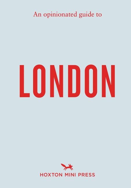 Vorderes Coverbild An Opinionated Guide to London