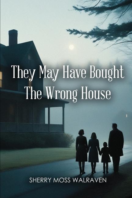 Vorderes Coverbild They May Have Bought the Wrong House
