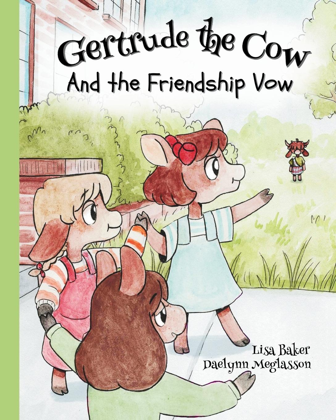 Vorderes Coverbild Gertrude the Cow And the Friendship Vow