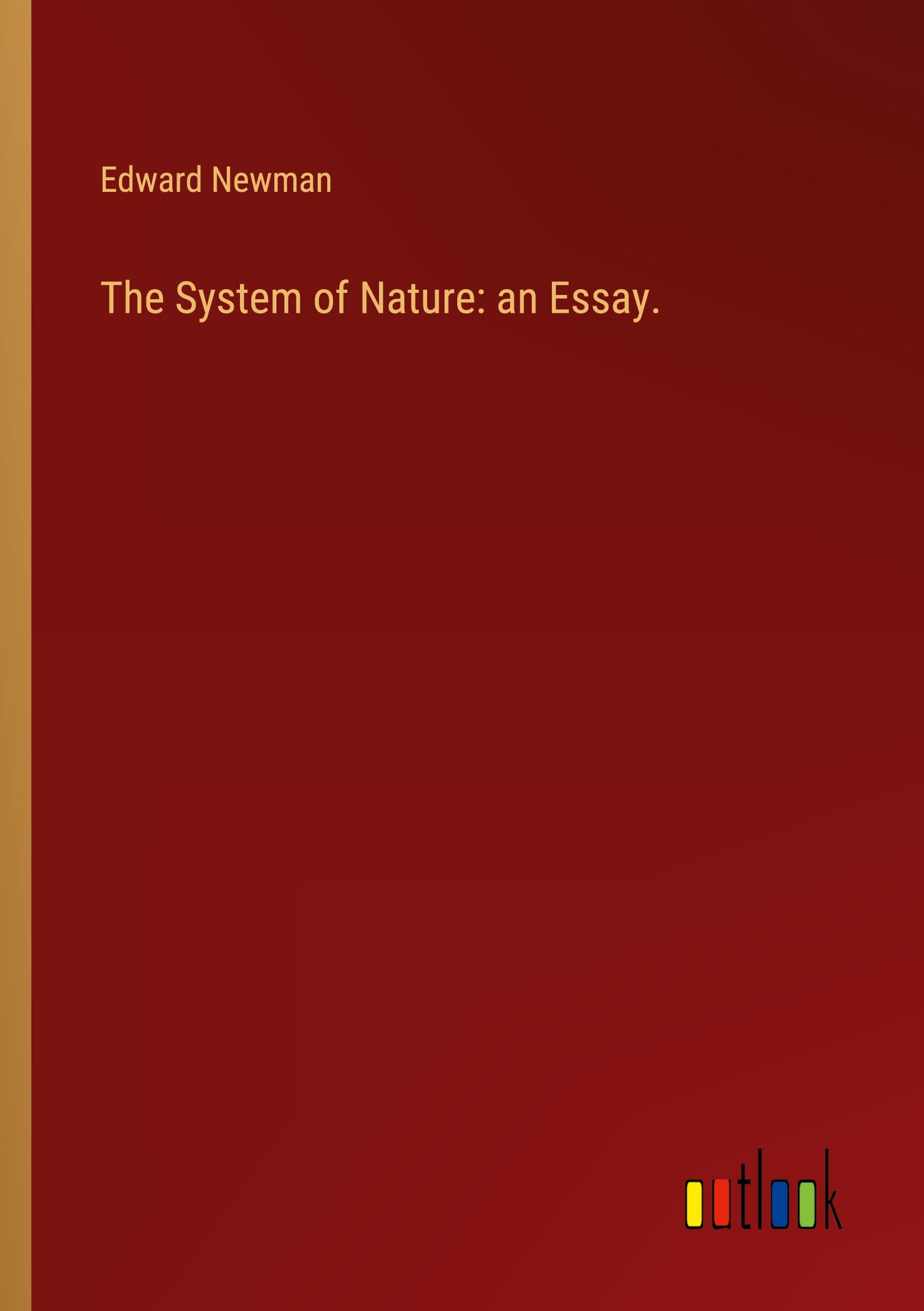 Vorderes Coverbild The System of Nature: an Essay.