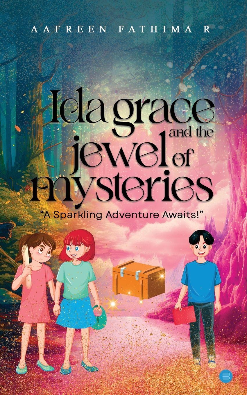 Vorderes Coverbild Ida Grace and the Jewel of Mysteries