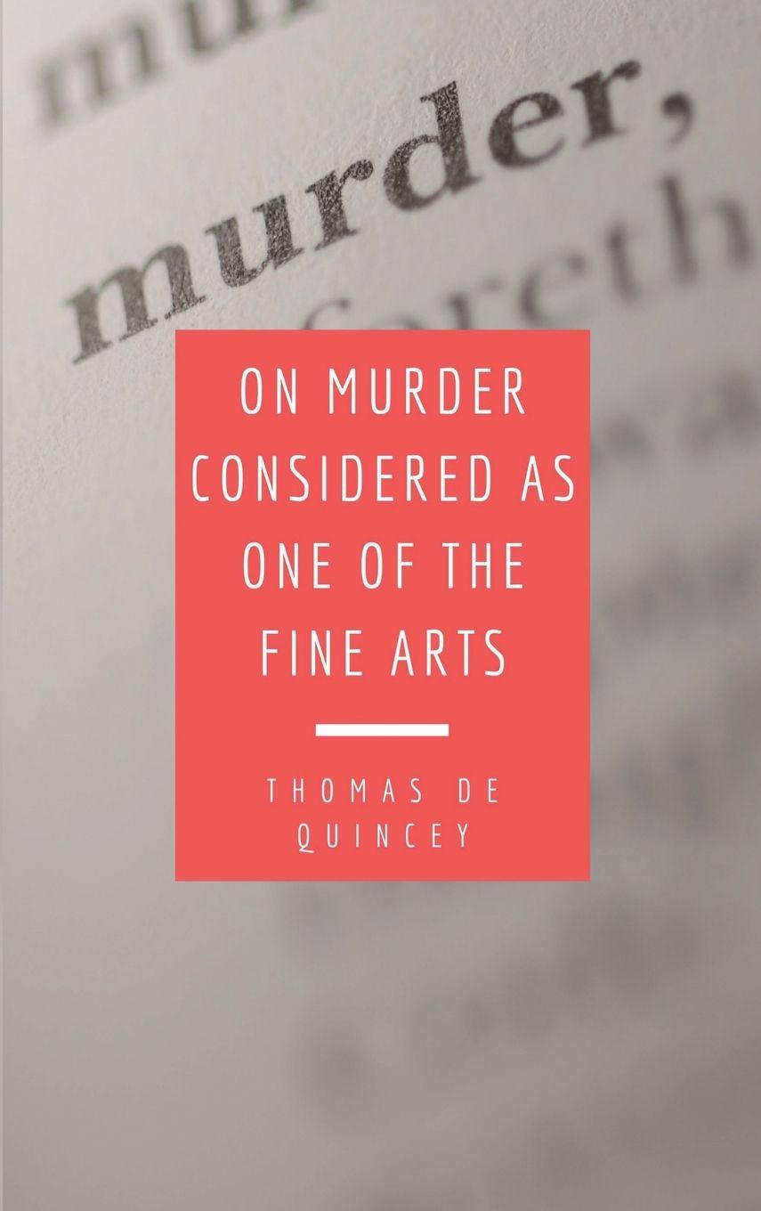 Vorderes Coverbild On Murder Considered as one of the Fine Arts